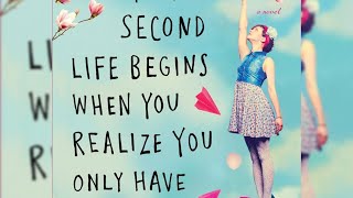 your second life begins when you realize you only have one - summary