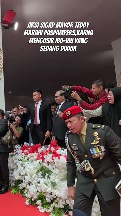 Aksi sigap Mayor Teddy marahi Paspampresš„¹#teddyindrawijaya #teddyterbaru #prabowo #fypp #mayorteddy