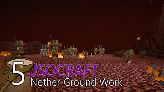 Jsocraft S3E5 - Nether Ground Work