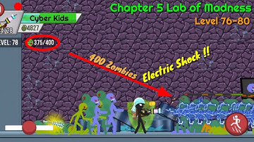 400 zombie op hoofdstuk 5 Lab of Madness level 76-80 !!  Stickman Zombie Shooter