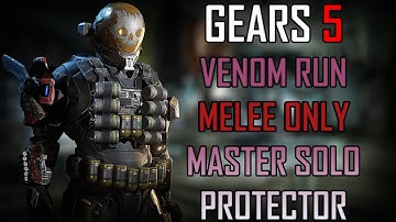 Gears 5 Master Solo Escape - Venom Run (Melee Only) (Protector)
