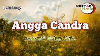 Angga Candra - Sampai Tutup Usia (Lirik)