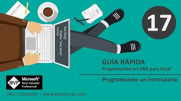 17. Guía Rápida VBA para Excel | Programando un Formulario