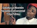 TRINA Fukiau - LOBOKO YA NZAMBE (KARAOKE/INSTRUMENTAL)