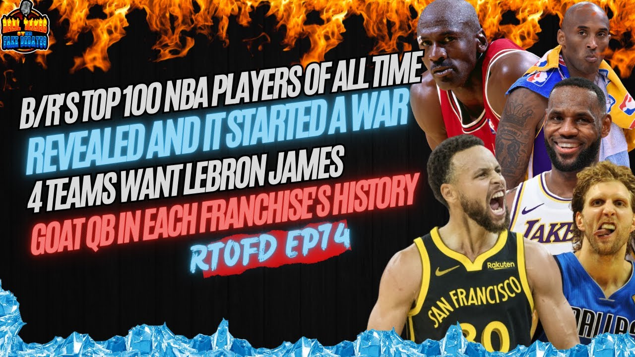 B/R's Top 100 NBA Players of All Time revealed and it started a war