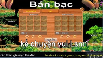 Làng Lá Phiêu Lưu Ký | Bán bạc Khuyến mãi và kích phúc lợi|kể chuyện Vui LSM1 của dân cày | HTC game