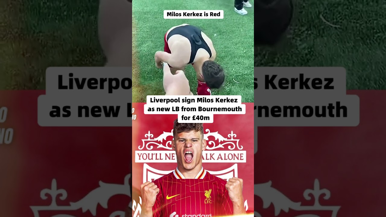 🔴 Liverpool Sign Milos Kerkez from Bournemouth! New Left-Back Joins Slot’s Squad! 🔥