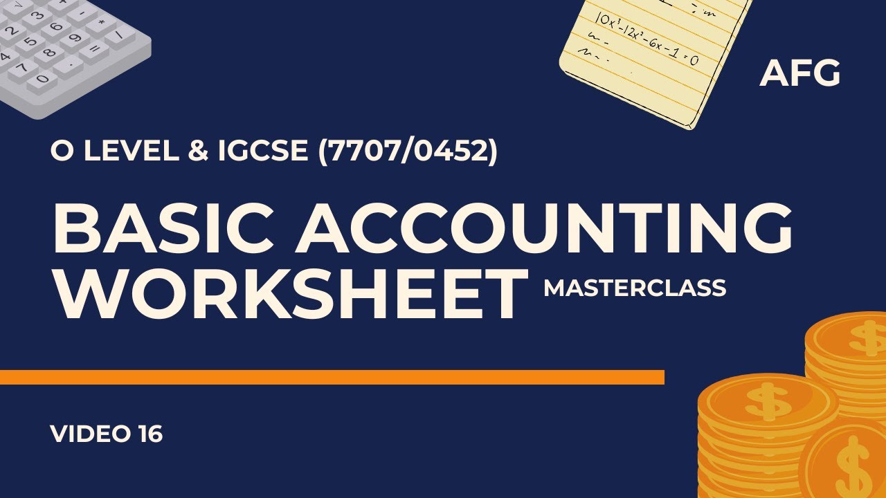7707 PAST PAPER MASTERCLASS: Basic Accounting Worksheet Solving | O Level ...