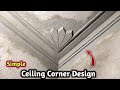 Ceiling Corner Design - Cement Sand And Design