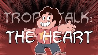 Trope Talk: The Heart