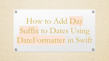 How to Add Day Suffix to Dates Using DateFormatter in Swift