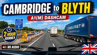 Coach (Bus) Dashcam Drive 🇬🇧 | Cambridge to Blyth Services - A1M | 2 Hour A Road Journey (No Audio)