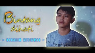 BINTANG DIHATI - MELLY GOESLAW ( OST. Samudra Cinta SCTV ) | Cover by Nuralim Setiawan