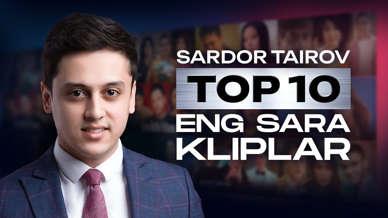 Sardor Tairov - Eng Sara Kliplar TOP 10 (Official Music Video) #2025
