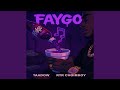 FAYGO Feat TAADOW FAYGO Feat TAADOW