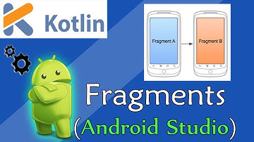 Android studio tutorials - Lesson 2 : Create a Fragments [ Kotlin ]