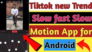 Tiktok new trending slow fast motion app for android || me slowmo ka
best full tutorial | plz subscribe my second channel
https://youtu.b...