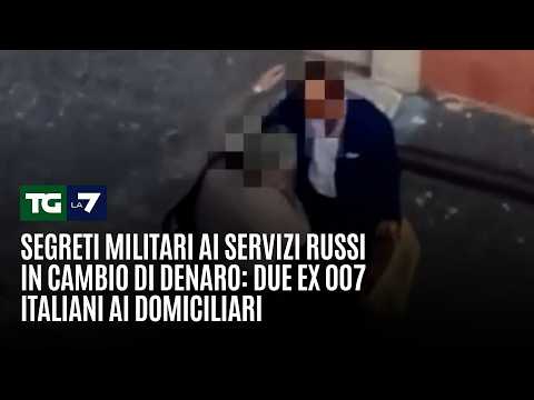 Video Segreti militari ai servizi russi in cambio di denaro: due ex 007 italiani ai domiciliari