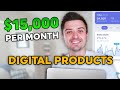 $15,000 in 30 DAYS SELLING DIGITAL PRODUCTS | How To Make Money Creating & Selling Info Products!