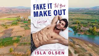 Fake It 'Til You Make Out | Love & Luck, Book 1 | Audiobook | Romance & LGBTQ+ Love Story