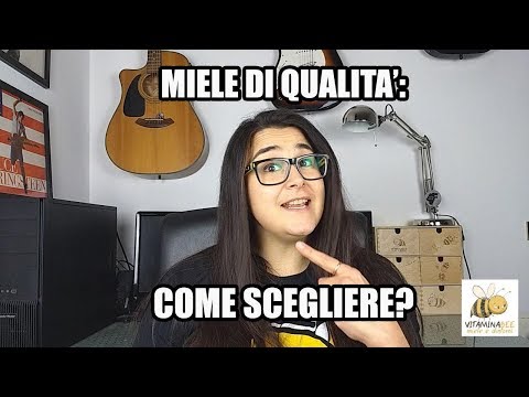 Video: Come Scegliere Il Miele Di Qualità