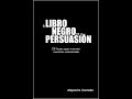 El libro Negro de la persuasión Resumen