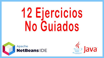 ✅ 12 Ejercicios Básicos No Guiados en NetBeans 12