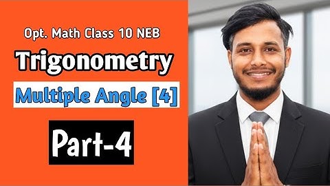 Multiple Angle || Trigonometry Part-4 || Class 10 Opt. Math