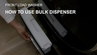 Bulk Dispenser Use and Care on Front Load Washer