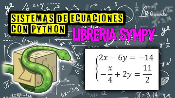 Solución de sistemas de ecuaciones con Sympy en Python