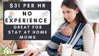 $31 PER HR STARTING NO EXPERIENCE REMOTE WORK FROM HOME JOB | STAY AT HOME MOM JOBS 2023