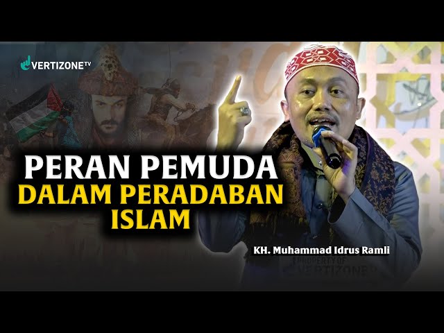 Peran Pemuda Dalam Peradaban Islam - KH. MUhammad Idrus Romli class=