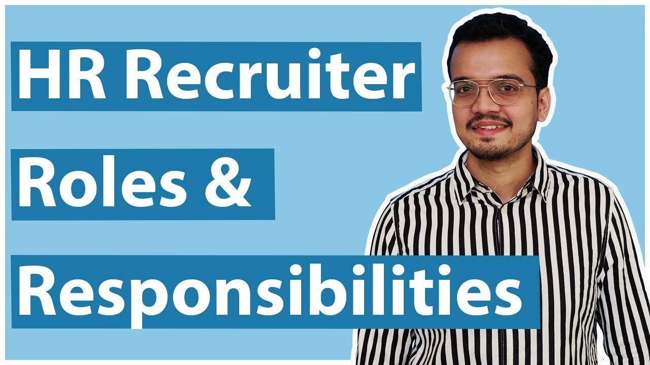 Hr Recruiter Roles And Responsibilities - Youtube