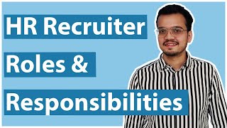 Hr Recruiter Roles and Responsibilities