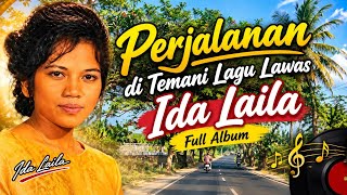 Perjalanan Ditemani Lagu Lawas Ida Laila | Full Album Nostalgia Sepanjang Jalan