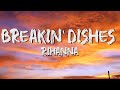 Breakin Dishes Rihanna Lyrics