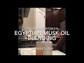 EGYPTIAN MUSK BODY OIL BLENDING