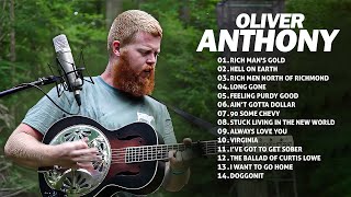 Oliver Anthony Songs Playlist  Rich Man's Gold, Hell On Earth, Rich Men North Of Richmond