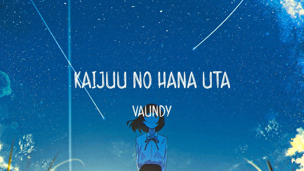 Vaundy Kaijuu no Hana Uta (Lyrics) YouTube