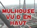 mulhouse vu d en haut le furet mulhousien europe echafaudage