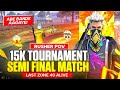 🥶15K FREE FIRE TOURNAMENT SEMI FINAL🏆 | 40 ALIVE IN LAST ZONE 😱 | RUSHER POV 🔥 | Free Fire