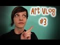 Art Vlog #3 How to Totally Destroy Your Confidence in Art