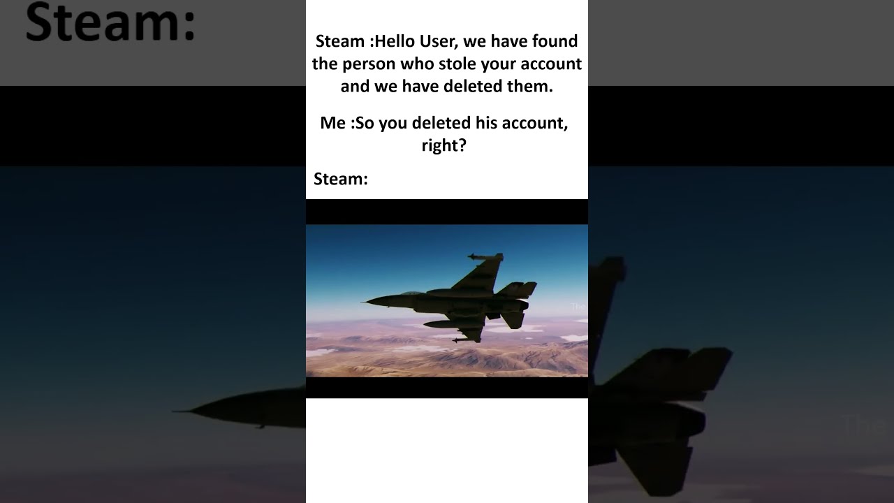 When Your Account Is Hacked On Steam Airforce Military Fyp