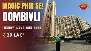 Regency Anantam NXT Dombivli 1 & 2 BHK Tour | NEW LAUCH | Magic Phir Se | Price, Location & Review