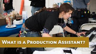 Film Industry Jobs: What is a Production Assistant?