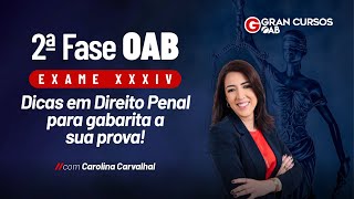 2ª fase do Exame XXXIV OAB - Dicas em Direito Penal para gabaritar a sua prova!