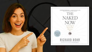 The Naked Now by Richard Rohr Audiobook – Rediscover Spiritual Awakening