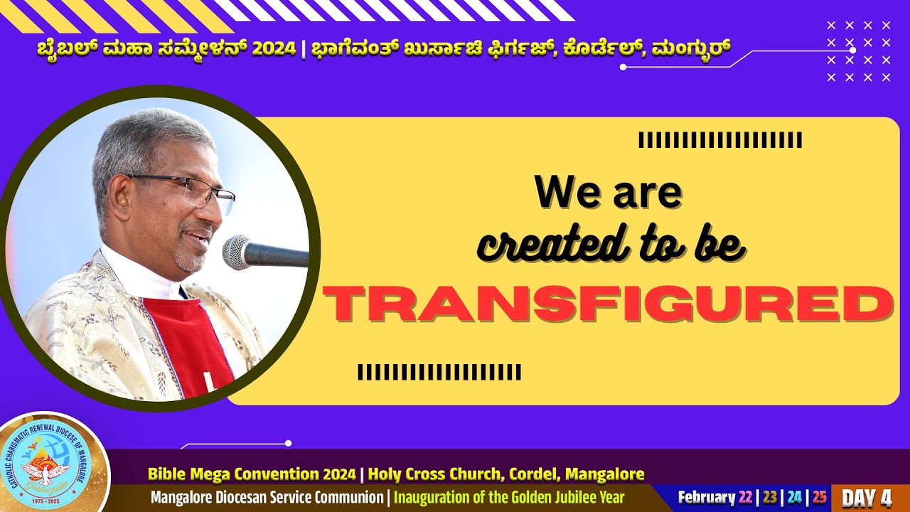 We are created to be transfigured -  fr clifford fernandes   | Day 04 |ಬೈಬಲ್ ಮಹಾ  ಸಮ್ಮೇಳನ್ 2024
