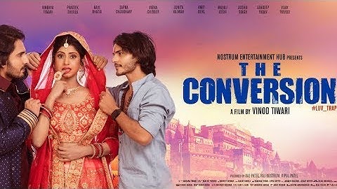 The Conversion Movie Trailer 2| Nostrum Entertainment Hub | Vindhya Tiwari Releasing 22 April 2022
