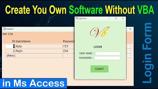 MS Access : How to Create Your Own Software! | Login Form System in MS Access Without VBA